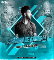 Khamma Re Khamma ( Remix ) Dj Karan Kahar