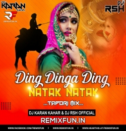 Ding Dinga Ding Natak Rajasthani (Tapori Mix) Dj Karan Kahar x Dj Rsh