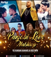 Panjabi Love Mashup - Dj Karan Kahar x Dj Npk