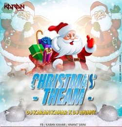 Christmas Theme -  Dj Karan Kahar & Dj Anant 