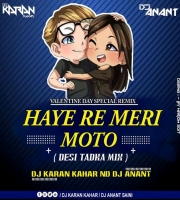 Haye Re Meri Moto (Remix) Dj Karan Kahar & Dj Anant 