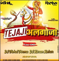 Tejaji Algoja Part 2 (Remix) DJ Vishal Verma X DJ Karan Kahar