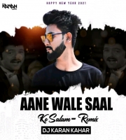 Aane Wale Saal ko (Celebrate Mix) Dj Karan Kahar