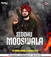 Sidhu Moosewala Mashup - Dj Karan Kahar & Dj Babulu Xoxx