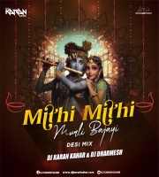 Mithi Mithi Murli - Dj Karan Kahar - Dj Dharmesh2 