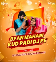 Byan Mahari Kud Padi Dj Pe | Dance.Mix | Dj Hariom Dj Sonu