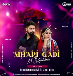 Mhari Gadi Ki Banja Ri  - Dj Karan Kahar Dj Sonu 