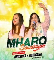 Mharo Saanwariyo - Anushka Adhishtha Bhatnagar