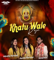 Khatu Wale Raja - Anushka Adhishtha & Satish 