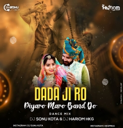 Dada Ji Ro Piyaro Maro Band Do Dj Sonu & Dj Hariom Hkg