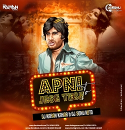 Apni to Jaise Taise - Dj Karan Kahar Dj Sonu