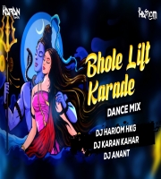 C:\fakepath\Bhole Lift Kara De - Dj Karan Kahar Dj Anant