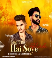 Jaag Uthe Hai Soye Hindu Dj Hariom HKg Dj Karan Kahar