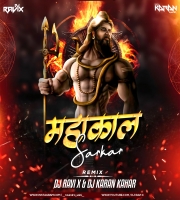 Mahakal Sarkar Mere - Dj Ravi & Dj Karan Kahar