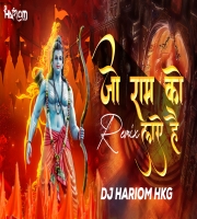  Jo Ram Ko Laye Hai Dj Hariom HKG