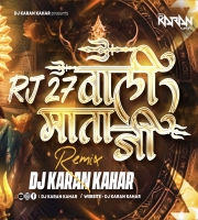 RJ 27 Wali Mata Ji Dj Karan Kahar 2