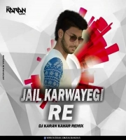 Jail Karawegi ( Desi Mix ) By Dj Karan Kahar Nd Dj Pawan