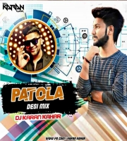 Patola ( Desi Mix) By Dj Karan Kahar VDj Npk