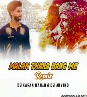 Malan Thra Bhag ( Remix ) Dj Karan Kahar Dj Arvind